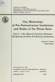 Cover of: Clay mineralogy of pre-Pennsylvanian sandstones and shales of the Illinois basin: Clay mineral variations between oil-bearing and non-oil-bearing sandstonds