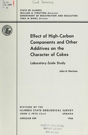 Cover of: Effect of high-carbon components and other additives on the character of cokes, laboratory-scale study