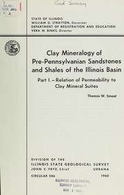 Cover of: Clay mineralogy of pre-Pennsylvanian sandstones and shales of the Illinois basin: Relation of permeability fo clay mineral suites
