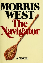 Cover of: The Navigator by Morris West