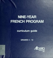 Cover of: Nine-year French program: curriculum guide