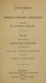 Cover of: Songs and ballads: translated from Uhland, Körner, Bürger, and other German lyric poets ; with notes