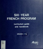 Cover of: Six-year French program by Alberta. Alberta Education