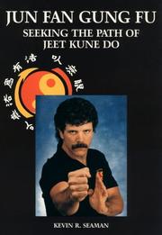 Cover of: Jun Fan Gung Fu by Kevin R. Seaman