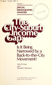 Cover of: The city-suburb income gap--is it being narrowed by a back-to-the-city movement?