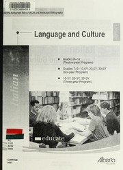 Cover of: Italian language and culture, grades K-12 (twelve-year program), grades 7-9, 10-6Y, 30-6Y (six-year program), 10-3Y, 20-3Y, 30-3Y (three year program): Alberta authorized resource list and annotated bibliography