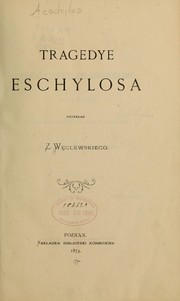 Cover of: Tragedye Eschylosa by Aeschylus