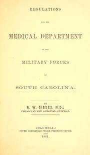 Cover of: Regulations for the Medical Department of the military forces of South Carolina by South Carolina. Medical Dept.