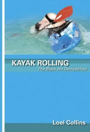 Kayak Rolling by Loel Collins