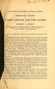 Cover of: "The right of women to make a living": dissenting opinion of Chief Justice Walter Clark in Bickett v. Knight : in which the Chief Justice sustains the right of the General Assembly to authorize women to act as notaries public