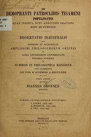 Cover of: De Demophanti Patroclidis Tisameni Populiscitis quae inserta sunt Andocidis Orationi peri mystēriōn: Dissertatio inauguralis