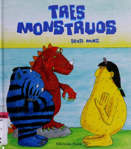 Tres monstruos by David McKee