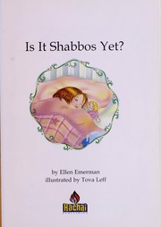 Cover of: Is It Shabbos Yet? by Ellen Emerman, Hachai Publishing