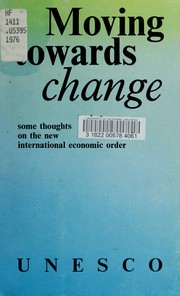 Cover of: Moving towards change by UNESCO