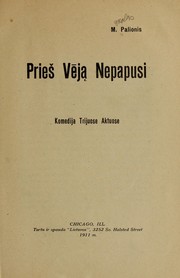 Cover of: Prieš vēją nepapusi: komedija trijuose aktuose.