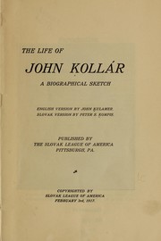 Cover of: The life of John Kollár: a biographical sketch