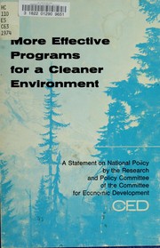 Cover of: More effective programs for a cleaner environment by Committee for Economic Development.
