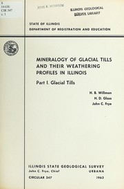 Cover of: Mineralogy of glacial tills and their weathering profiles in Illinois: Part I. Glacial tills