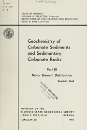 Cover of: Geochemistry of carbonate sediments and sedimentary carbonate rocks: pt. III, Minor element distribution