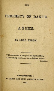 Cover of: The prophecy of Dante by Lord Byron