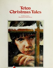 Cover of: Teton Christmas tales by Betty Lemon