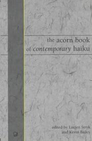 Cover of: Acorn Book of Contemporary Haiku by Lucien Stryk, Kevin Bailey, Lucien Stryk, Kevin Bailey