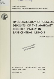 Cover of: Hydrogeology of glacial deposits of the Mahomet Bedrock Valley in east-central Illinois | Stephenson, David A.