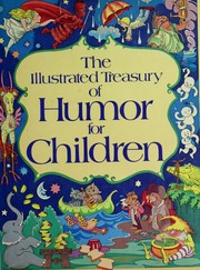 The Illustrated treasury of humor for children