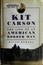 Cover of: Kit Carson: the life of an American border man