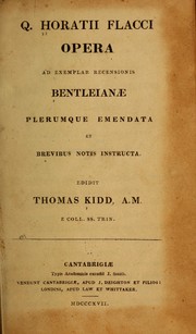 Cover of: Opera ad examplar recensionis Bentleianæ plerumque emendata et brevibus notis instructa