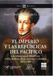 Cover of: El Imperio del Brasil y las Repúblicas del Pacífico 1822-1889