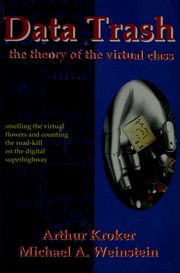 Cover of: Data trash: the theory of the virtualclass