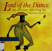 Cover of: Lord of the dance: an African retelling
