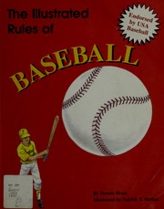Cover of: The illustrated rules of baseball by Healy, Dennis