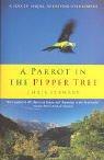 Cover of: A parrot in the pepper tree by Chris Stewart