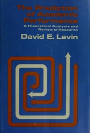 The prediction of academic performance by David E. Lavin