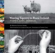 Cover of: Weaving Tapestry in Rural Ireland by Meghan Sayres
