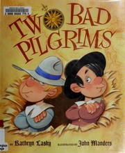 Two bad pilgrims by Kathryn Lasky