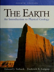 Cover of: The Earth: An Introduction to Physical Geology