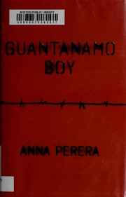 Cover of: Guantanamo boy | Anna Perera