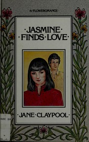 Cover of: Jasmine Finds Love by Jane Claypool Miner