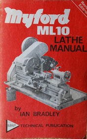 Cover of: Myford ML10 lathe manual by Ian Bradley, Ian Bradley