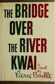 Cover of: The bridge over the River Kwai
