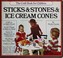 Cover of: Sticks & stones & ice cream cones