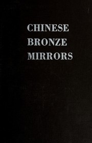 Cover of: Chinese bronze mirrors by Oliver Julian Todd