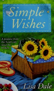 Cover of: Simple wishes by Lisa Dale