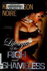 Cover of: Lifestyles of the rich and shameless by Kiki Swinson, Noire, Kiki Swinson, Noire