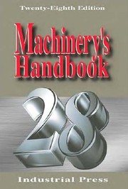 Machinery’s Handbook 28th Edition