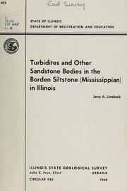 Cover of: Turbidites and other sandstone bodies in the Borden Siltstone (Mississippian) in Illinois by Jerry Alvin Lineback