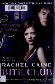 Cover of: Bite Club by Rachel Caine